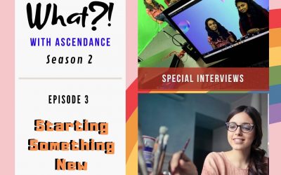 Say What with Ascendance : S2E3 :  Starting Something New , 18 Oct 2020