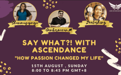 Say What with Ascendance: How Passion Changed My Life , 15 Aug 2021