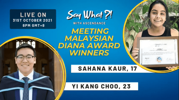 Say What with Ascendance: Special Episode: Meeting Diana Award Winners ft. Sahana Kaur & Yi Kang Choo , 31 Oct 2021