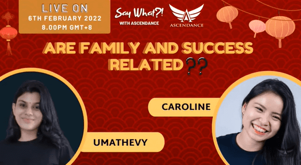 Say What with Ascendance: Family and Success are Related??? , 6 Feb 2022